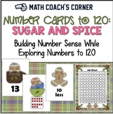 Number Cards to 120, Sugar and Spice w/Activities