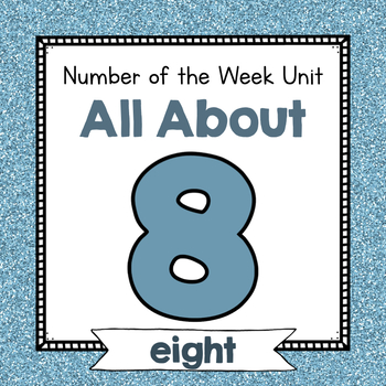 Preview of Number Eight Unit | No Prep Number 8 Identification and Number Activities