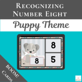 Number Eight with Boom Cards™ | Puppy | Number 8 Recogniti