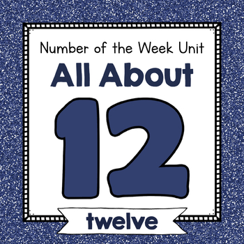 Preview of Number Twelve Unit | No Prep Number 12 Identification and Number Activities