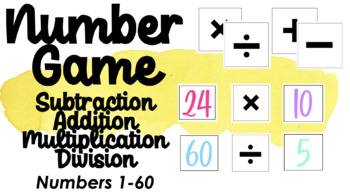 Preview of Number Game - Addition/Subtraction/Division/Multiplication Numbers 1-60