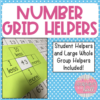 Preview of Number Grid Helpers! 10 more, 10 less, 1 more, 1 less!
