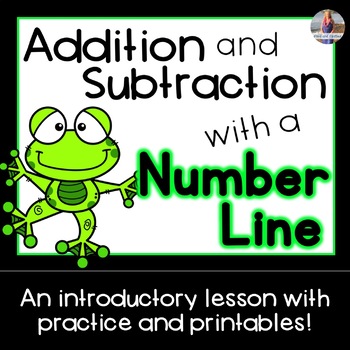 Preview of Number Lines: Addition/Subtraction Lesson + Printables