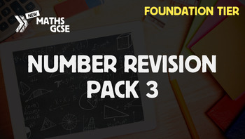 Preview of Number Revision Pack 3 (Foundation Tier)