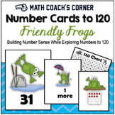 Number Sense: Number Cards to 120, Friendly Frogs w/Activities