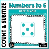 Number Sense - Subitize  - Count - Dice Flash 0- 6