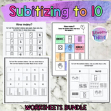 Number Sense Subitizing to 10 No Prep Worksheets Bundle