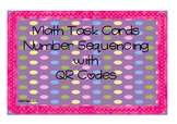 Number Sequencing Math Task Cards with QR Codes