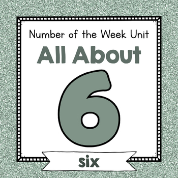 Preview of Number Six Unit | No Prep Number 6 Identification and Number Activities