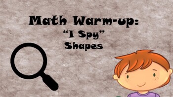 Preview of Math Warm-Up: "I Spy" Shapes