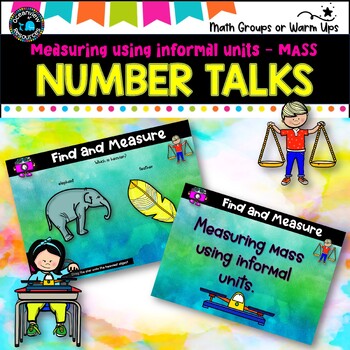 Preview of Number Talks - Measuring MASS using informal units  