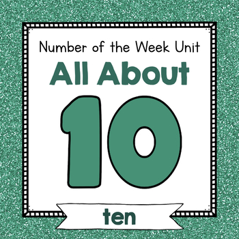 Preview of Number Ten Unit | No Prep Number 10 Identification and Number Activities