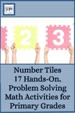 Number Tiles: 17 Hands-On, Problem Solving Math Activities