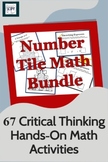 Number Tiles Math Bundle: 67 Critical Thinking Hands-On Ac