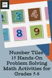 Number Tiles: 15 Hands-On Problem Solving Math Activities 