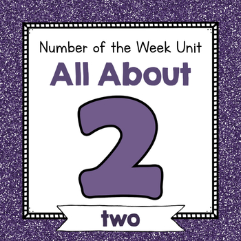 Preview of Number Two Unit | No Prep Number 2 Identification and Number Activities