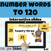 Number Words to 120 Interactive Google Slides for Counting