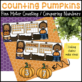 Preview of Counting Pumpkins Fine Motor Counting & Comparing Numbers