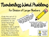 Numberless Word Problems - Division of Larger Numbers