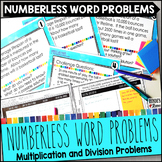 Numberless Word Problems Multiplication and Division
