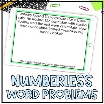Preview of Numberless Word Problems PowerPoint / Google Slides / Graphic Organizer & More!