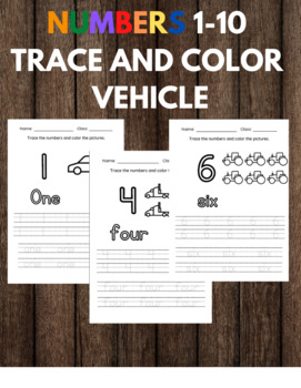 Preview of Numbers 1-10 Trace and Color vehicle Worksheets