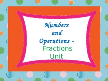 Preview of Numbers and Operations - Fractions Unit (CCS aligned)