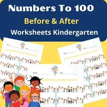 Preview of Numbers before and after worksheets for kindergarten 1 - 100