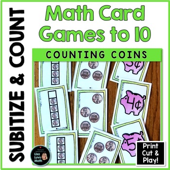 Preview of Numbers to 10  Subitize  & Count  Number Sense Card Games   Coin Recognition