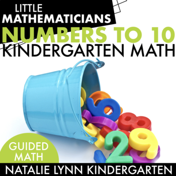 Preview of Numbers to 10 Unit: Kindergarten Guided Math