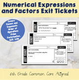 Numerical Expressions and Factors Exit Tickets- 6th Grade 