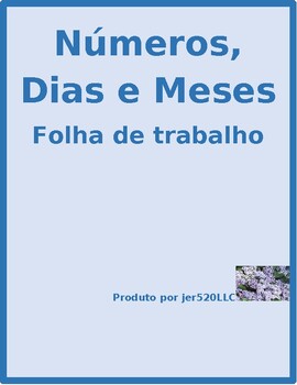 Preview of Números, Dias, Meses (Numbers, Days, Months in Portuguese) Worksheet