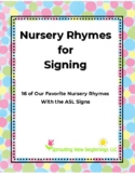 Nursery Rhymes for Signing
