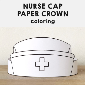 https://ecdn.teacherspayteachers.com/thumbitem/Nurse-Cap-Paper-Crown-Printable-Coloring-Craft-Activity-for-kids-6920595-1677596972/original-6920595-1.jpg