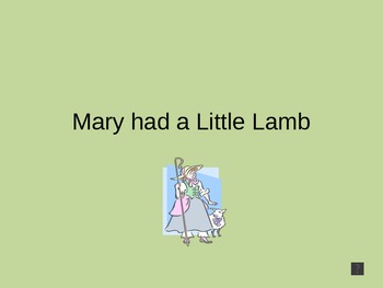 Preview of Nursery Rhyme: Mary had a Little Lamb - Power Point Presentaion