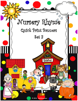 Preview of Nursery Rhyme Quick Print Banners for the Elem. Classroom - Set 3