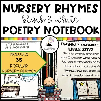 Preview of Nursery Rhymes Bundle POETRY NOTEBOOK 35 Black and White Poems