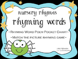 Nursery Rhymes- Rhyming Word Pocket Chart and Matching Game
