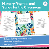 Nursery Rhymes and Songs for the Classroom 99 pages!