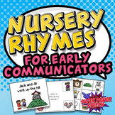 Nursery Rhymes for Early Communicators
