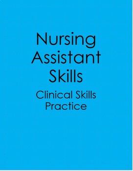 Preview of Nursing Assistant Clinical Skills Task Cards (Nursing Aide, Clinical Practice)