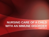 Nursing Care Of A Child With An Immune Disorder