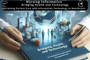 Preview of Nursing Informatics - Bridging Health and Technology