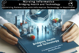 Nursing Informatics - Bridging Health and Technology