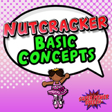 Nutcracker Basic Concepts