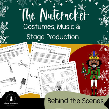 Preview of Nutcracker Ballet Costumes Music and Stage Production Activities for 7-12 Arts