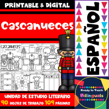 Preview of Nutcracker/ Cascanueces - Spanish Literacy Unit - 109 Pages
