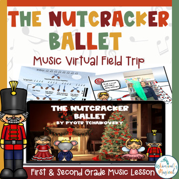 Preview of Nutcracker Music Virtual Field Trip | Christmas Lesson 
