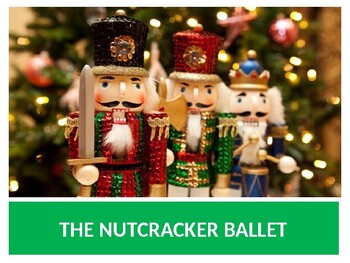 Preview of Nutcracker PowerPoint : Introduction to a Holiday Classic