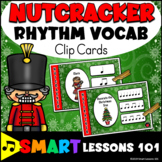 Nutcracker Rhythm Clip Cards: Nutcracker Activity: Music: 